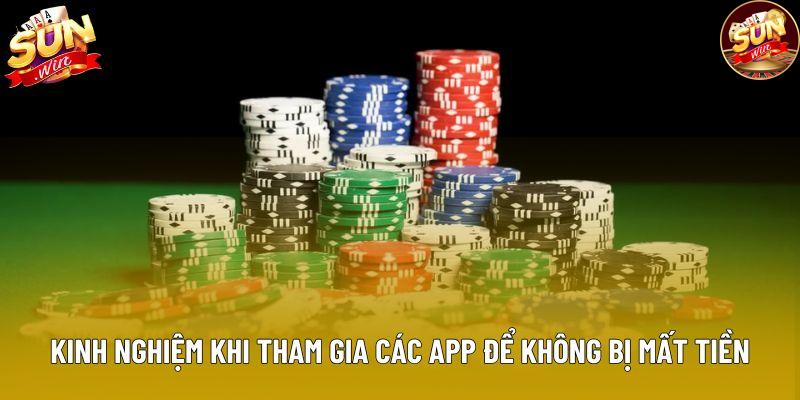 Kinh nghiệm khi tham gia các app để không bị mất tiền