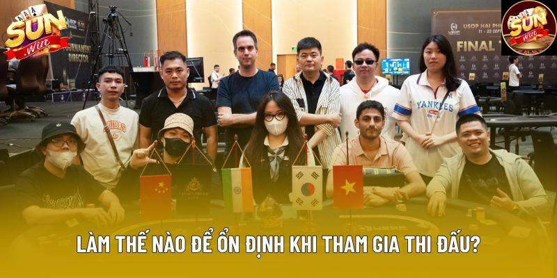 Làm thế nào để ổn định khi tham gia thi đấu?
