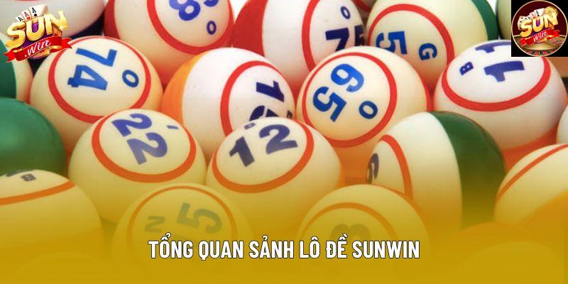 Tổng quan sảnh Lô đề Sunwin