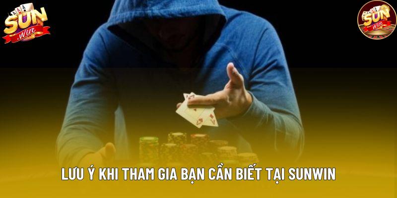 Lưu ý khi tham gia bạn cần biết tại Sunwin Lưu ý khi tham gia bạn cần biết tại Sunwin