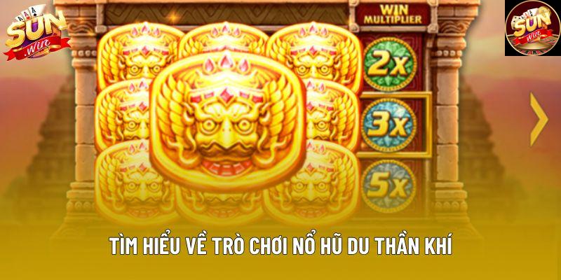 Tìm hiểu về trò chơi nổ hũ du thần khí
