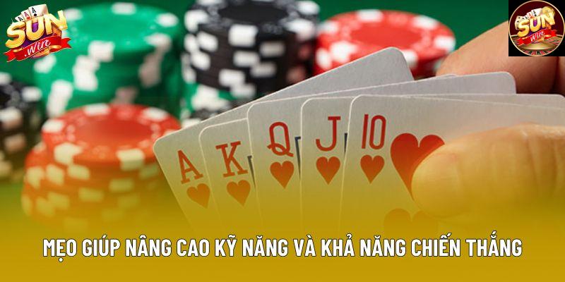 Mẹo giúp nâng cao kỹ năng và khả năng chiến thắng