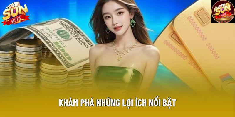 Khám phá những lợi ích nổi bật