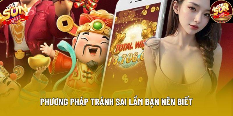 Phương pháp tránh sai lầm bạn nên biết