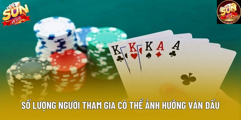 Số lượng người tham gia có thể ảnh hưởng ván đấu