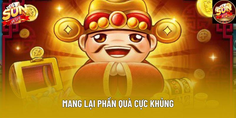 Mang lại phần quà cực khủng