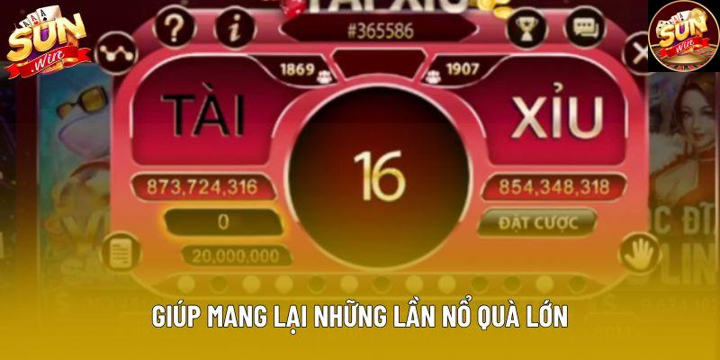 Giúp mang lại những lần nổ quà lớn Giúp mang lại những lần nổ quà lớn