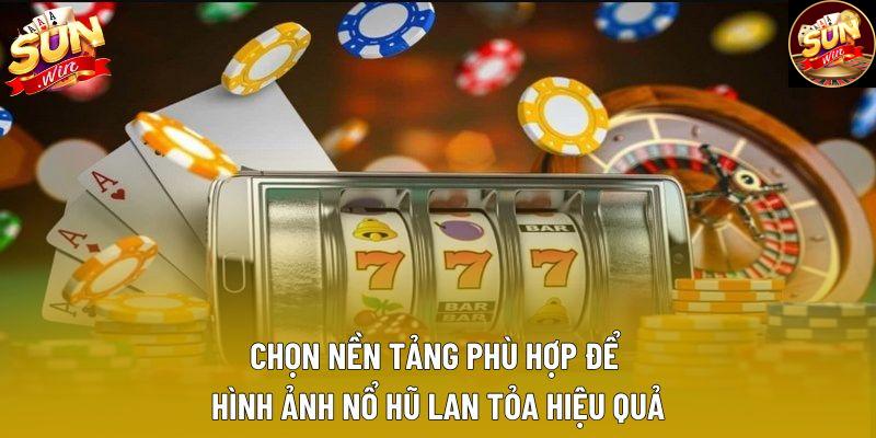 Chọn nền tảng phù hợp để hình ảnh nổ hũ lan tỏa hiệu quả Chọn nền tảng phù hợp để hình ảnh nổ hũ lan tỏa hiệu quả