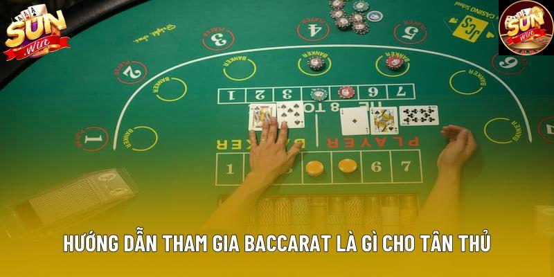 Hướng dẫn tham gia Baccarat là gì cho tân thủ Hướng dẫn tham gia Baccarat là gì cho tân thủ