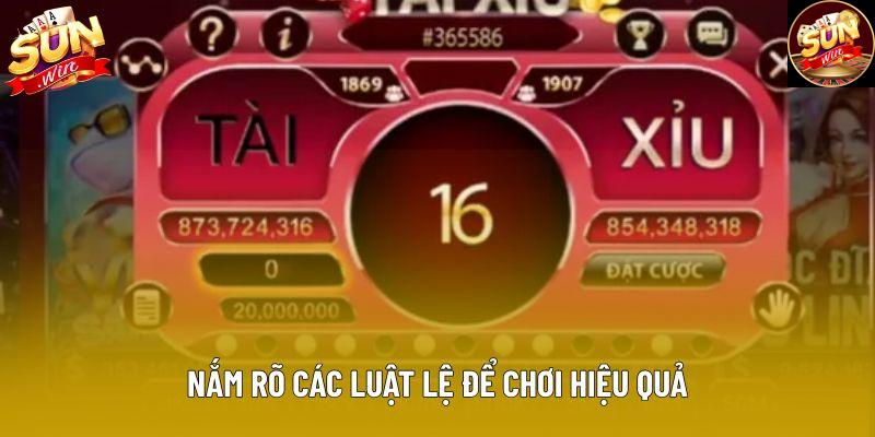 Nắm rõ các luật lệ để chơi hiệu quả Nắm rõ các luật lệ để chơi hiệu quả