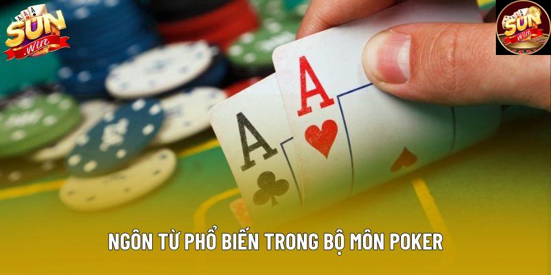 Ngôn từ phổ biến trong bộ môn poker